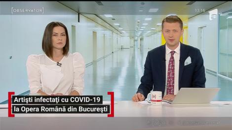 Artiști infectați cu Covid-19 la Opera Română din București