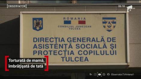 Torturată de mamă, îmbrățișată de tată