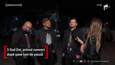 3 Sud Est, primul concert după şase luni de pauză