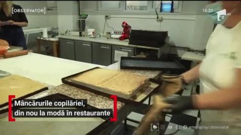 Mâncărurile copilăriei, din nou la modă în restaurante