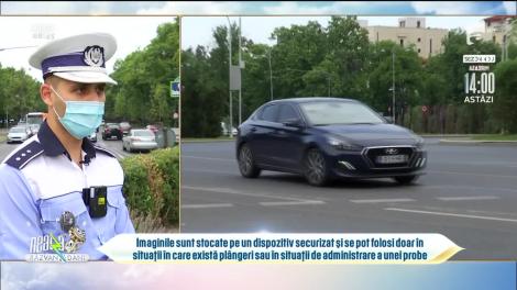 Atenție șoferi! Polițiștii rutieri au camere video corporale care înregistrează tot ce se întâmplă