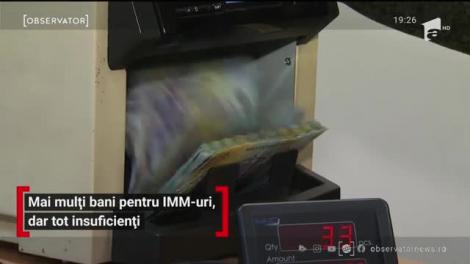 Mai mulți bani pentru IMM-uri, dar tot insuficienți