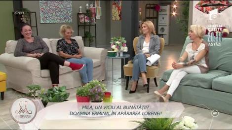 Mila, un viciu al bunătății? Doamna Ermina, în apărarea Lorenei!