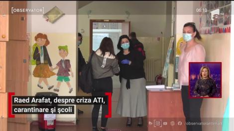 Raed Arafat, despre criza ATI, carantinare și școli