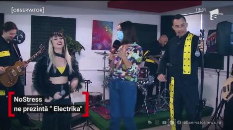 NoStress își propune să cucerească publicul cu prima lor piesa proprie numită „Electrika ”