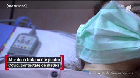 Tratamentele pentru Covid, contestate de medici