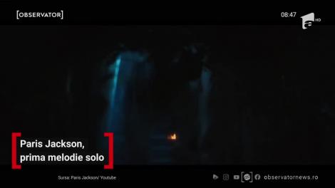 Paris Jackson, fiica lui Michael Jackson, prima melodie solo