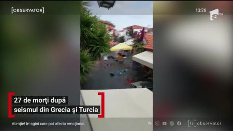 27 de morți după cutremurul din Grecia și Turcia
