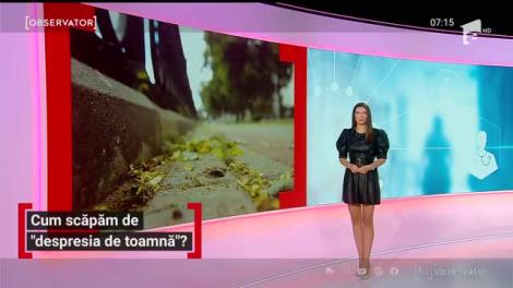 Care sunt simptomele asociate cu depresia de toamnă și cum scăpăm de acestea