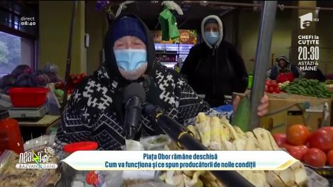 Piața Obor rămâne deschisă. Cum va funcționa și ce spun producătorii