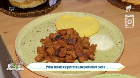 Pomana porcului din soia! Prânz sănătos și gustos fără carne