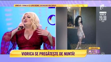Viorica de la Clejani se pregătește de nuntă!