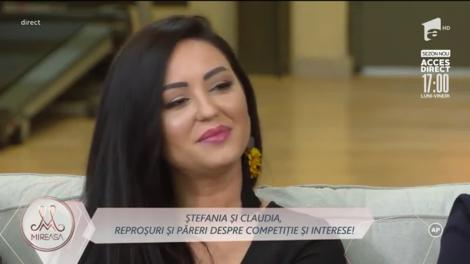 Ștefania și Claudia, reproșuri și păreri despre despre competiție și interese