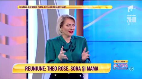 Reuniune de familie! Theo Rose, în platoul Acces Direct, cu mama și sora