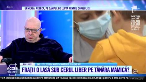Fraţii îi interzic să calce în casa părintească: Sunt o mămică singură, nu mă vor nici pe mine, nici pe cel mic!