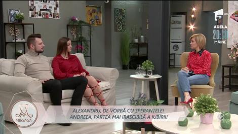 Alexandru și Andreea, iubire cu năbădăi!