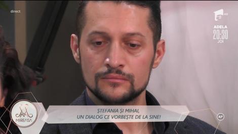 Ștefania s-a supărat pe Mihai: "Nu este un bărbat asumat!"
