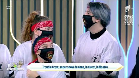 Trouble Crew, super show de dans, în direct, la Neatza