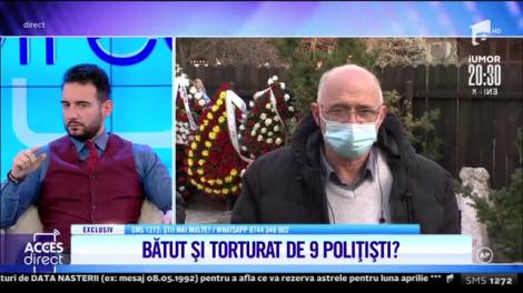 Tânărul torturat de nouă poliţişti a lăsat locuința deschisă în ziua decesului!