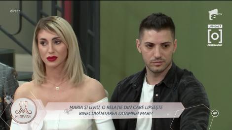 Maria și Liviu, o relație din care ar lipsi binecuvântarea doamnei Mari