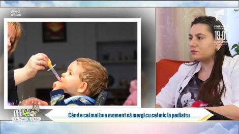 Când este cel mai bun moment să mergi cu cel mic la pediatru
