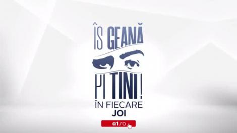 Is Geană pi Tini, Episodul 22