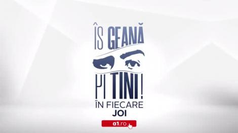 Is Geană pi Tini, Episodul 23