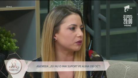 Andreea și Alina, un nou conflict la orizont: Ești foarte curioasă, nu te bagă nimeni în seamă!