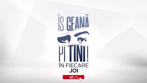 Is Geană pi Tini, Episodul 26
