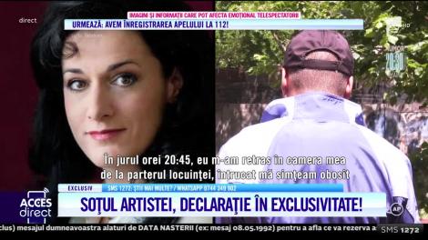 Soţul Mezzosopranei Măria Macsim Nicoară, declarații în exclusivitate: Soţia mea era semiinconştientă