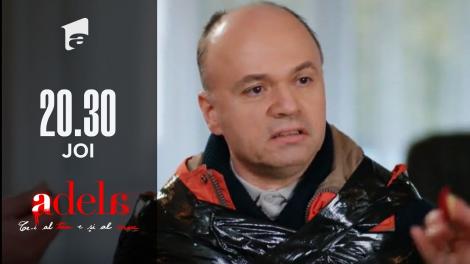 Adela, episodul 39. Legat fedeleș, Nicu este speriat pentru viața lui: Sunteți criminali, o să mă îngropați ca pe moș!