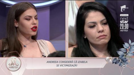 Andreea și Izabela, conflict neașteptat. De la ce a pornit cearta