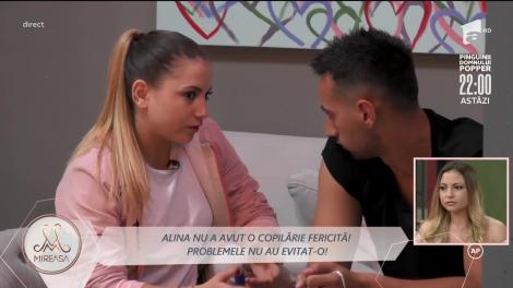 Alina, un trecut care poate explica atitudinea din prezent: Tata venea acasă beat!