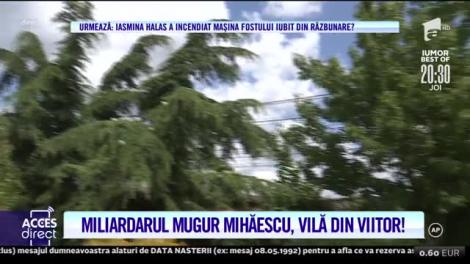 Miliardarul Mugur Mihăiescu, vilă din viitor