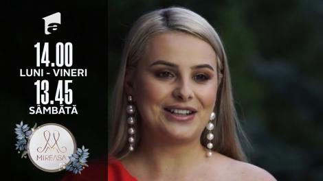 Mireasa Sezonul 4, 7 septembrie 2021. Maria își caută marea iubire: Cine o să fie lângă mine, o să fie tare norocos!