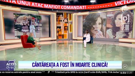 Acces Direct, 11 ianuarie 2022. Cântăreaţa Victoria Lungu a fost în moarte clinică, în urma atacului mafiot!
