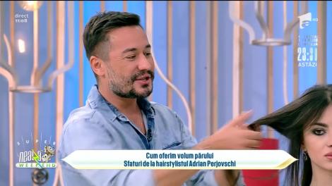 Super Neatza, 6 februarie 2022. Cum oferim volum părului! Sfaturi de la hairstylistul Adrian Perjovschi