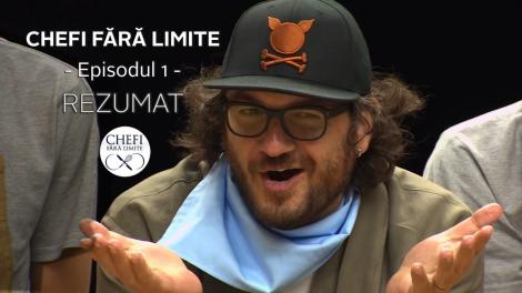 Chefi fără limite - Sezonul 1: Rezumat episodul 1