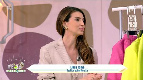 Super Neatza, 6 martie 2022. Noutăți de primăvară! Tendințe vestimentare în sezonul cald