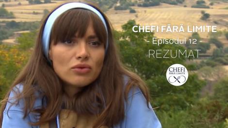 Chefi fără limite - Sezonul 1: Rezumat episodul 12