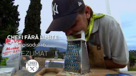 Chefi fără limite - Sezonul 1: Rezumat episodul 16