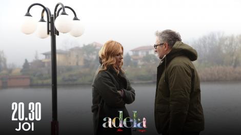 Adela sezonul 3, episodul 19, 31 martie 2022. Laura, crize de gelozie. Cum i-a surprins pe Dorin și Delia