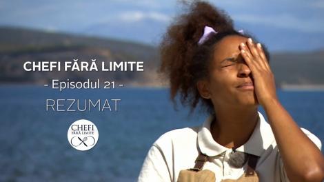 Chefi fără limite - Sezonul 1: Rezumat episodul 21