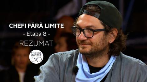 Chefi fără limite - Sezonul 1: Rezumat etapa 8