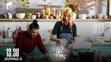 Hello Chef sezonul 3, 17 aprilie 2022. Laura Giurcanu și Roxana Blenche au preparat laște cu magiun, nucă și fistic