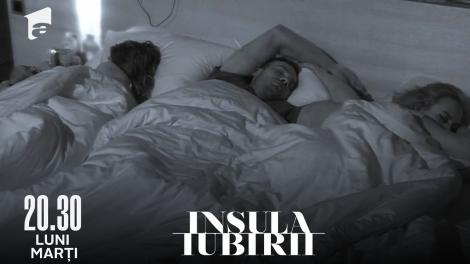 Insula Iubirii | Sezonul 6, 30 mai 2022. Ispita Florina a dormit în pat cu Lavinia și Teodora. Ce s-a întâmplat în timpul nopții