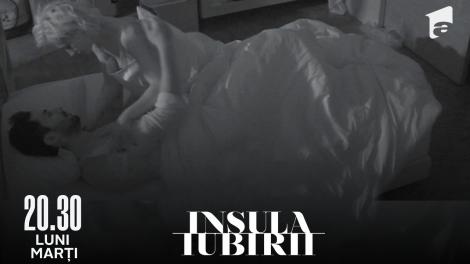 Insula Iubirii | Sezonul 6, 20 iunie 2022. Cristina și Ispita Denis, împreună în pat, în cele mai senzuale ipostaze