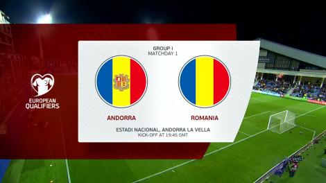 Preliminarii Euro 2024 | Rezumatul meciului Andorra - Romania 0-2