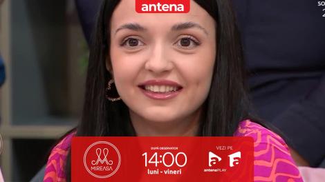 Mireasa Sezonul 7, 20 aprilie 2023. Anemona, în atenția lui Antonio