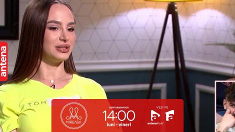 Mireasa Sezonul 7, 8 iunie 2023. Motivul pentru care Maria s-a supărat pe Antonio